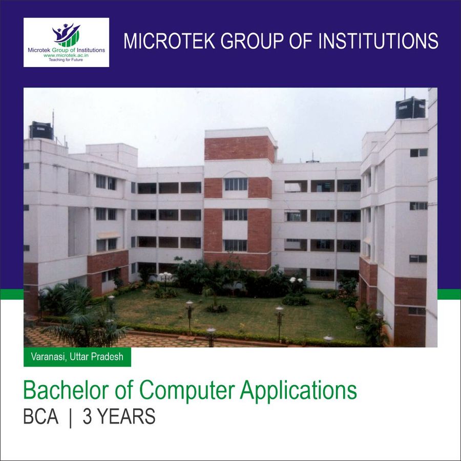 Bachelor of Computer Applications [BCA] at Microtek Group of Institutions, Varanasi